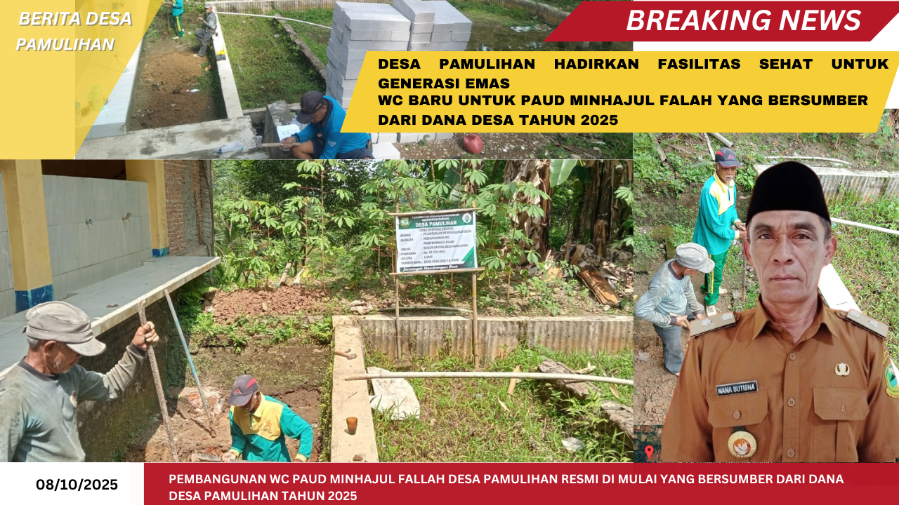 Pembangunan WC Gedung Paud Minhajul Fallah Resmi Di Mulai Yang Bersumber Dari Dana Desa Pamulihan Tahun 2025